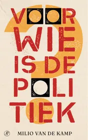 Omslag van Voor wie is de politiek?