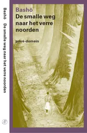 Omslag van De smalle weg naar het verre noorden