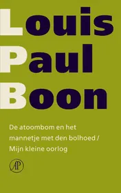 Omslag van De atoombom en het mannetje met den bolhoed/Mijn kleine oorlog