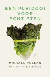 Omslag van Een pleidooi voor echt eten