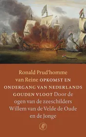 Omslag van Opkomst en ondergang van Nederlands gouden vloot