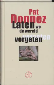 Omslag van Laten we de wereld vergeten
