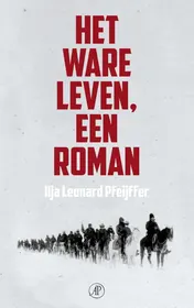 Omslag van Het ware leven een roman