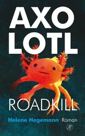 Omslag van Axolotl Roadkill
