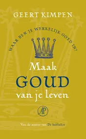 Omslag van Maak goud van je leven