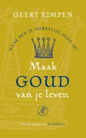 Omslag van Maak goud van je leven