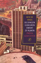 Omslag van De dingen gebeuren omdat ze rijmen