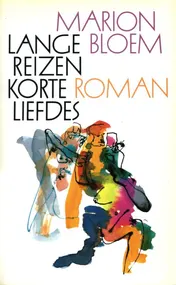 Omslag van Lange reizen korte liefdes