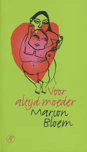 Omslag van Voor altijd moeder