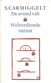 Omslag van De avond valt & Welverdiende onrust