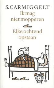 Omslag van Ik mag niet mopperen & Elke ochtend opstaan