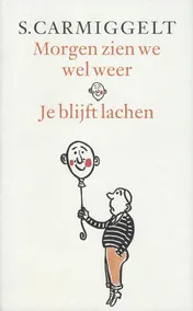 Omslag van Morgen zien we wel weer & je blijft lachen