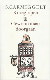 Omslag van Kroeglopen & gewoon maar doorgaan