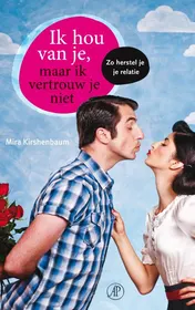 Omslag van Ik hou van je, maar ik vertrouw je niet