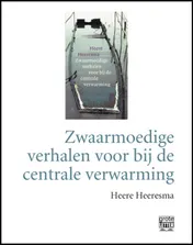 Omslag van Zwaarmoedige verhalen voor bij de centrale verwarming - grote letter