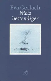 Omslag van Niets bestendiger