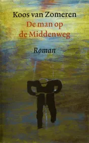 Omslag van De man op de Middenweg