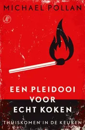 Omslag van Een pleidooi voor echt koken