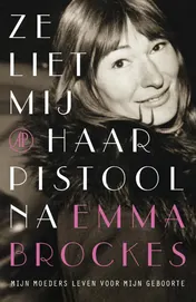 Omslag van Ze liet me haar pistool na