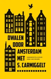 Omslag van Dwalen door Amsterdam met S. Carmiggelt