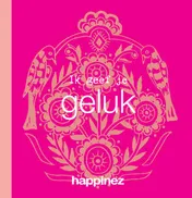 Omslag van Ik geef je geluk