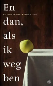 Omslag van En dan, als ik weg ben
