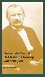 Omslag van Het treurige beroep van een schrijver