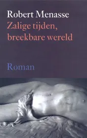 Omslag van Zalige tijden, breekbare wereld