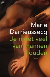 Omslag van Je moet veel van mannen houden