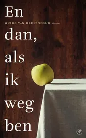 Omslag van En dan, als ik weg ben
