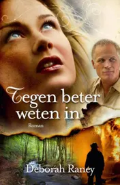 Omslag van Tegen beter weten in