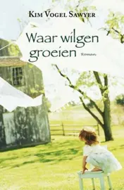 Omslag van Waar wilgen groeien