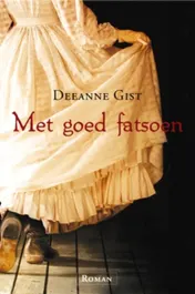 Omslag van Met goed fatsoen