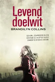 Omslag van Levend doelwit