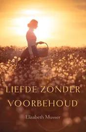 Omslag van Liefde zonder voorbehoud