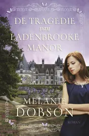 Omslag van De tragedie van Ladenbrooke Manor