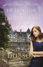 Omslag van De tragedie van Ladenbrooke Manor