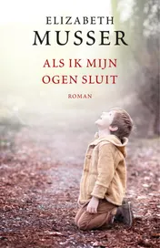 Omslag van Als ik mijn ogen sluit