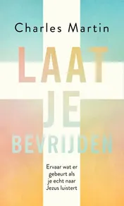 Omslag van Laat je bevrijden