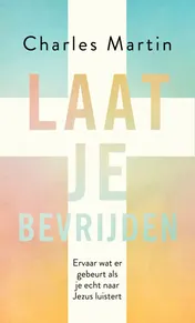 Omslag van Laat je bevrijden