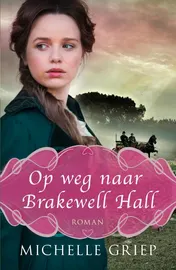Omslag van Op weg naar Brakewell Hall