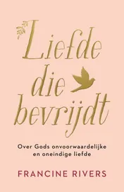 Omslag van Liefde die bevrijdt