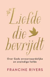 Omslag van Liefde die bevrijdt