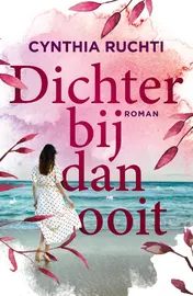 Omslag van Dichterbij dan ooit