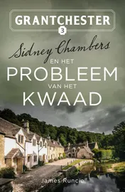 Omslag van Sidney Chambers en het probleem van het kwaad