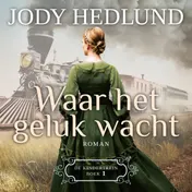 Omslag van Waar het geluk wacht