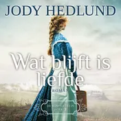 Omslag van Wat blijft is liefde