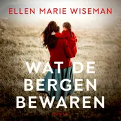 Omslag van Wat de bergen bewaren