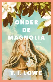 Omslag van Onder de magnolia