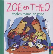 Omslag van Zoe en Theo spelen mama en papa